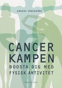 Bokomslag för "Cancerkampen : Boosta dig med fysisk aktivitet"
