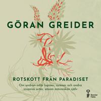 Kirjan kansi "Rotskott från paradiset : Om undran inför lupiner, syrener och andra invasiva arter, såsom människan själv"