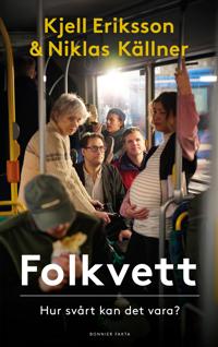 Folkvett : hur svårt kan det vara?