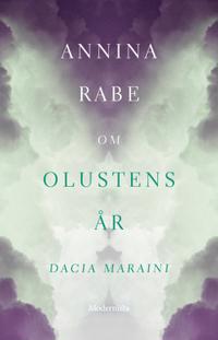 Om Olustens år av Dacia Maraini