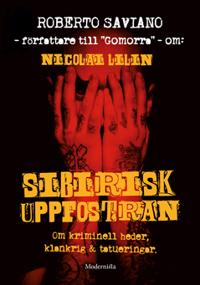 Om Sibirisk uppfostran av Nicolai Lilin