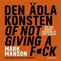 Den ädla konsten of not giving a f*ck