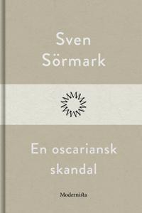 En oscariansk skandal