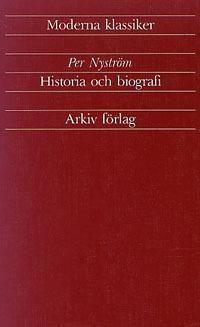 Historia och biografi : artiklar och essäer 1933-1989