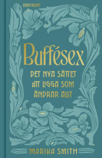 Buffésex : Det nya sättet att ligga som förändrar ALLT