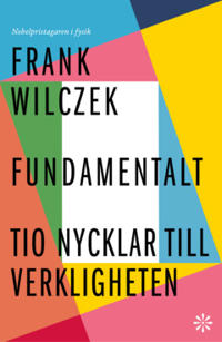 Fundamentalt : Tio nycklar till verkligheten