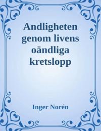 Andligheten genom livens oändliga kretslopp