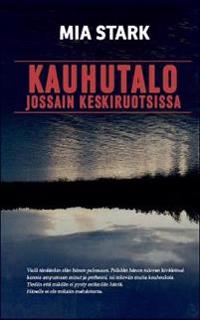 Kirjan kansi "Kauhutalo jossain keskiruotsissa"