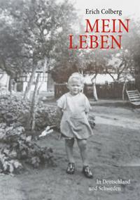 Mein Leben: In Deutschland und Schweden