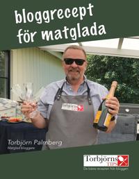 bloggrecept för matglada: de bästa recepten från Torbjörns Tips