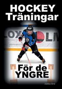 Hockeyträningar : för de yngre