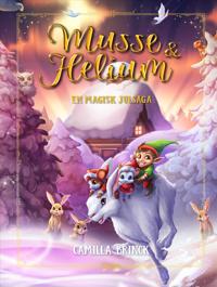 En magisk julsaga : Jul med Musse & Helium