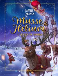 I väntan på tomten : Jul med Musse & Helium