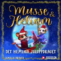 Bokomslag for Det hemliga juluppdraget : Jul med Musse & Helium