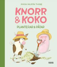Knorr och Koko planterar och påtar (e-bok + ljud)