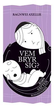 Vem bryr sig?