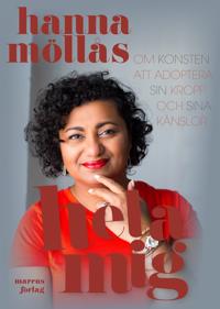 Hela mig om konsten att adoptera sin kropp och sina känslor