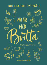 Påtår med Britta : Depåstopp på livsresan
