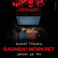 Barnen i mörkret : jakten på 764