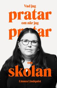 Vad jag pratar om när jag pratar om skolan