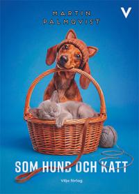 Som hund och katt