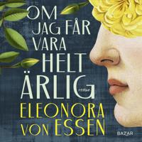 Bokomslag for "Om jag får vara helt ärlig"
