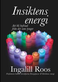 Insiktens energi: Att bli befriad från det som tynger