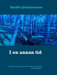 I en annan tid: Skulle du ändra på historian för att vara med den du älskar?