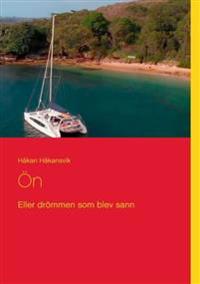 Ön : eller drömmen som blev sann