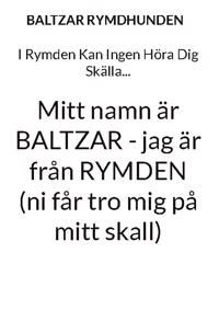 I rymden kan ingen höra dig skälla ...