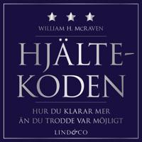 Hjältekoden : hur du klarar mer än du trodde var möjligt