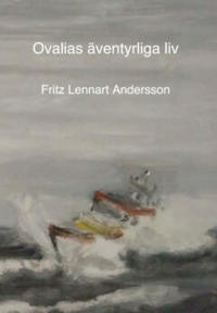 Ovalias äventyrliga liv.