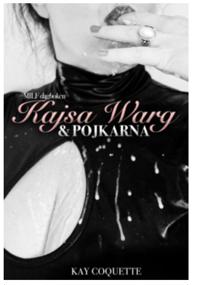 Kajsa Warg och Pojkarna : MILF Dagboken