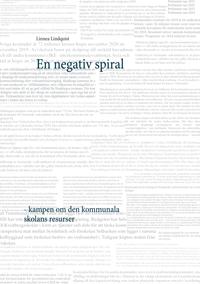 En negativ spiral: kampen om den kommunala skolans resurser