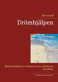 Drömhjälpen: Biblisk förståelse av drömmar och symbolernas betydelser.