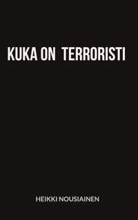 Kuka on terroristi