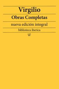 Virgilio: Obras completas (nueva edicion integral)