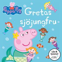 Greta Gris: I sagans värld: Gretas sjöjungfru (Läs & lyssnna)
