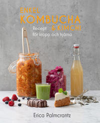 Bokomslag for Enkel kombucha och kimchi : recept för kropp & hjärna