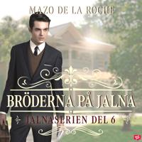 Bröderna på Jalna – Jalna 6