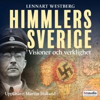 Himmlers Sverige : visioner och verklighet