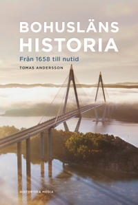 Bohusläns historia : Från 1658 till nutid