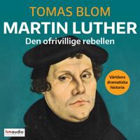 Martin Luther : Den ofrivillige rebellen