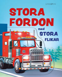 Stora fordon : med stora flikar