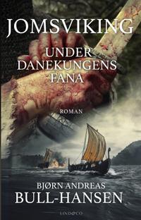 Kirjan kansi "Jomsviking. Under danakungens fana"