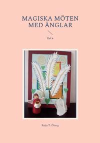 Magiska möten med Änglar: Del 4