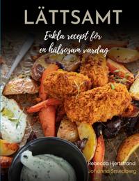 Lättsamt: Enkla recept för en hälsosam vardag