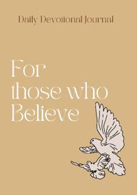Daily devotional journal : for those who believe