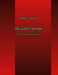Reglerteknik : en introduktion