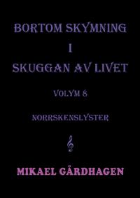 Bortom skymning i skuggan av livet